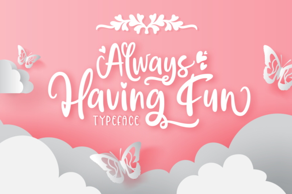 Always Having Fun: A Playful Handwritten Font for Creative Projects