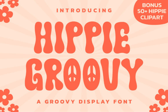 Choosing the Right Display Font: An In-Depth Look at Hippie Groovy