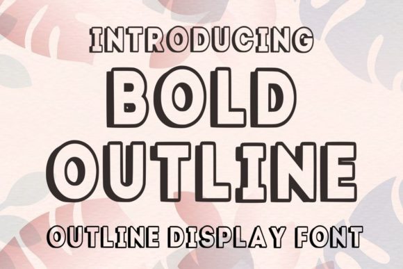 Unlocking Creativity with Bold Outline: A Comprehensive Guide to the Perfect Display Font